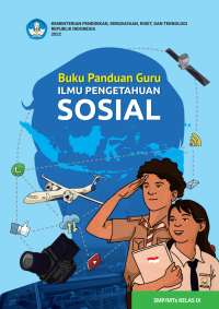 BUKU PANDUAN GURU ILMU PENGETAHUAN SOSIAL SMP/MTS KELAS IX